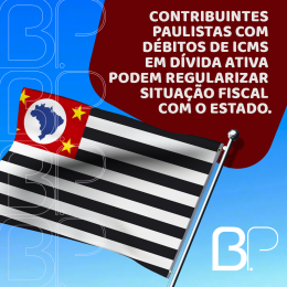 Contribuintes paulistas com débitos de ICMS em Dívida Ativa podem regularizar situação fiscal com o estado.