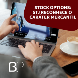 Stock Options: STJ reconhece o caráter mercantil